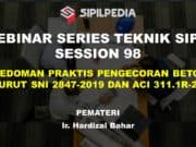 PEDOMAN PRAKTIS PENGECORAN BETON MENURUT SNI 2847-2019 DAN ACI 311.1R-2007