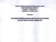 Surat Edaran Menteri Pekerjaan Umum dan Perumahan Rakyat tentang Pedoman Perancangan Bantalan Elastomer untuk Perletakan Jembatan