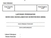 FORM LAPORAN PENERAPAN RENCANA KESELAMATAN KONSTRUKSI (RKK)