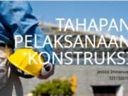 Tahap Pelaksanaan Konstruksi