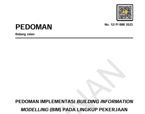 PEDOMAN IMPLEMENTASI BUILDING INFORMATION MODELLING (BIM) PADA LINGKUP PEKERJAAN KONSTRUKSI JALAN DAN JEMBATAN