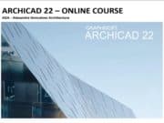 ARCHICAD 22: Beginner and Intermediate Level