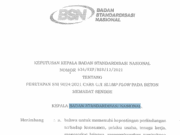 KEPUTUSAN KEPALA BADAN STANDARDISASI NASIONAL NOMOR 634/KEP/BSN/12/2021 TENTANG PENETAPAN SNI 9024:2021 CARA UJ! SLUMP FLOW PADA BETON MEMADAT SENDIRI