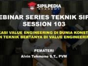 APLIKASI VALUE ENGINEERING DI DUNIA KONSTRUKSI DAN TEKNIK BERTANYA DI VALUE ENGINEERING