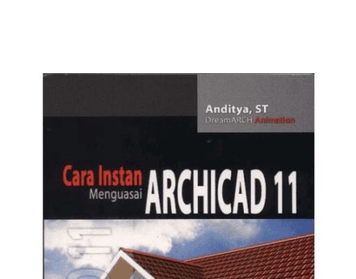 CARA INSTAN MENGUASAI ARCHICAD 11