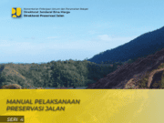 MANUAL PELAKSANAAN PRESERVASI JALAN SERI 4 – PEMILIHAN TEKNOLOGI & PELAKSANAAN PRESERVASI JALAN