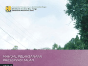 MANUAL PELAKSANAAN PRESERVASI JALAN SERI 5 – INFOGRAFIS PEMILIHAN TEKNOLOGI & PELAKSANAAN PRESERVASI JALAN