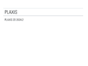 PLAXIS 2D 2024.2 2D.0 General Information Manual