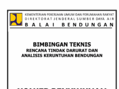 BIMBINGAN TEKNIS RENCANA TINDAK DARURAT DAN ANALISIS KERUNTUHAN BENDUNGAN – KONSEP PENYUSUNAN RENCANA TINDAK DARURAT