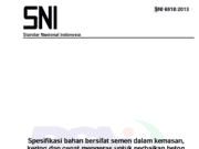 SNI 6818:2013 Spesifikasi Bahan Bersifat Semen dalam Kemasan Kering dan Cepat Mengeras untuk Perbaikan Beton (ASTM C928-09)