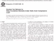 ASTM D1143 D1143M-20 Standard Test Methods for Deep Foundation Elements Under Static Axial Compressive Load