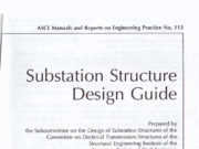 ASCE Manual and Report on Engineering Practice no. 113 – Substation Structure Design Guid