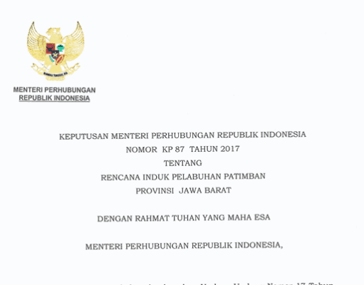 KEPUTUSAN MENTERI PERHUBUNGAN REPUBLIK INDONESIA NOMOR KP 87 TAHUN 2017 TENTANG RENCANA INDUK PELABUHAN PATIMBAN PROVINSI JAWA BARAT