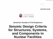 American Society of Civil Engineers (ASCE-SEI-43-05) Seismic Design Criteria for Structures, Systems, and Components in Nuclear Facilities