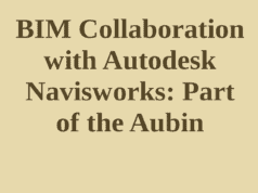 BIM Collaboration with Autodesk Navisworks – Part of the Aubin