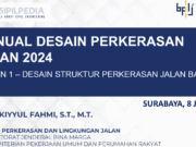MANUAL DESAIN PERKERASAN JALAN 2024 – BAGIAN 1 DESAIN STRUKTUR PERKERASAN JALAN BARU