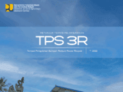 Petunjuk Teknis Pelaksanaan TPS 3R (Tempat Pengolahan Sampah Reduse Reuse Recycle)
