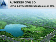 Civil 3D for Road Design – Desain Perencanaan Jalan Raya