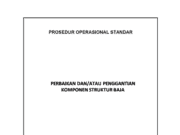 SOP PERBAIKAN DAN/ATAU PENGGANTIAN KOMPONEN STRUKTUR BAJA