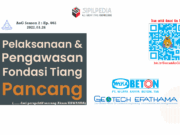 Pelaksanaan & Pengawasan Fondasi Tiang