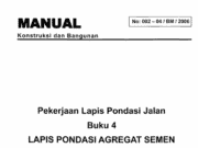 MANUAL NO:002-04/BM/2006 PEKERJAAN LAPIS PONDASI JALAN – BUKU 4 – LAPIS PONDASI AGREGAT SEMEN