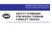 ANSI/ITSDF B56.6-2016 (Revision of ANSI/ITSDF B56.6-2011) SAFETY STANDARD FOR ROUGH TERRAIN FORKLIFT TRUCKS