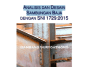 ANALISIS DAN DESAIN SAMBUNGAN BAJA DENGAN SNI 1729:2015