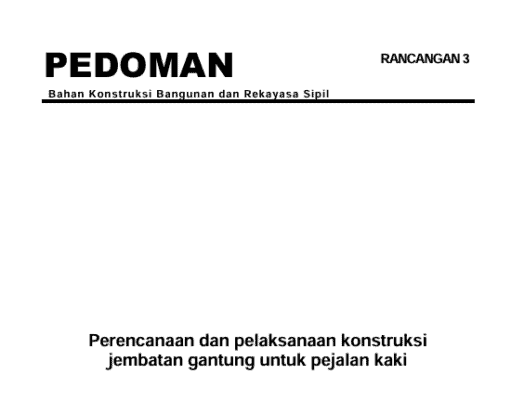 Perencanaan dan Pelaksanaan Konstruksi Jembatan Gantung untuk Pejalan Kaki