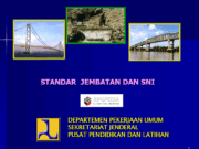 STANDAR JEMBATAN DAN SNI
