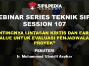 PENTINGNYA LINTASAN KRITIS DAN EARNED VALUE UNTUK EVALUASI PENJADWALAN PROYEK