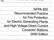 NFPA 850-2000 – Recommended Practice for Fire Protection for Electric Generating Plants and High Voltage Direct Current Converter Stations – 2000 Edition