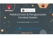 Pelaksanaan dan Pengawasan Fondasi Dalam