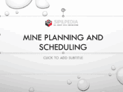 Mine Planning and Scheduling