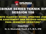 FINITE ELEMENT MODEL UPDATING (FEMU) UNTUK ASSESSMENT DAN DETEKSI KERUSAKAN PADA JEMBATAN EKSISTING