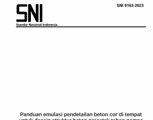 SNI 9163:2023 Panduan Emulasi Pendetailan Beton Cor di Tempat untuk Desain Struktur Beton Pracetak Tahan Gempa