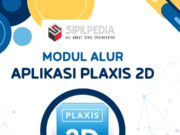 MODUL ALUR APLIKASI PLAXIS 2D