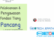 Pelaksanaan & Pengawasan Fondasi Tiang Pancang