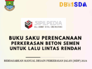 BUKU SAKU PERENCANAAN PERKERASAN BETON SEMEN UNTUK LALU LINTAS RENDAH – BERDASARKAN MANUAL DESAIN PERKERASAN JALAN (MDP) 2024