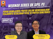 PERAN MANAJEMEN PROYEK DALAM MENGENDALIKAN TERJADINYA KESALAHAN FATAL DI PROYEK KONSTRUKSI