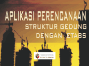 Aplikasi Perencanaan Gedung Dengan ETABS