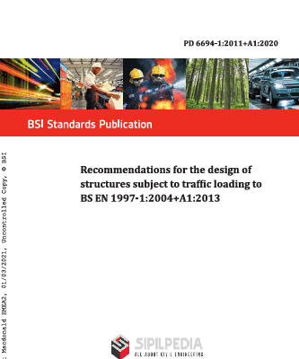 PD-6694-1-2011-A1-2020 – Recommendations for Design of Structure Subject to Traffic Loading to BS EN 1997-1:2004+A1:2013