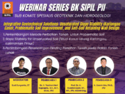 WEBINAR Integrative Geotechnical Solutions: Unsaturated Slope Stability (Kariangau Case), Problematic Soil Improvement, and Soft-Soil Retaining Wall Design