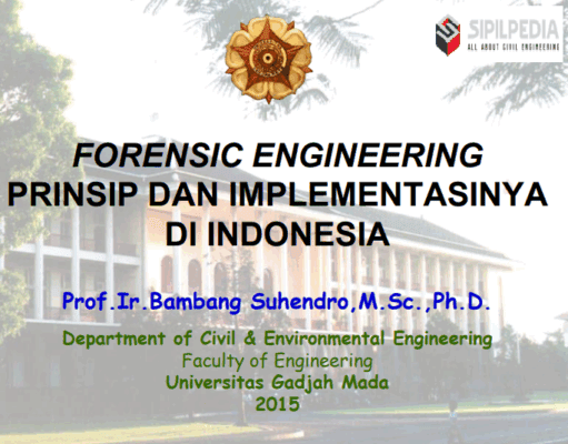 FORENSIC ENGINEERING PRINSIP DAN IMPLEMENTASINYA DI INDONESIA