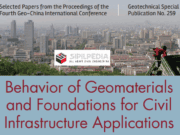 Behavior of Geomaterials and Foundations for Civil Infrastructure Applications