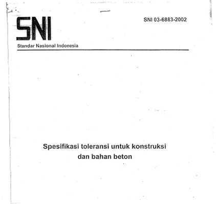 SNI 03-6883-2002 Spesifikasi Toleransi untuk Konstruksi Beton