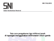SNI 7752-2012 Tata Cara Pengukuran Laju Infiltrasi Tanah di Lapangan menggunakan Infiltrometer Cicin Ganda