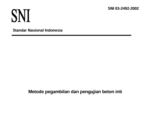 SNI 03-2492-2002 Metode Pegambilan dan Pengujian Beton Inti