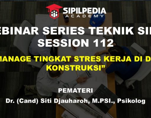 MEMANAGE TINGKAT STRES KERJA DI DUNIA KONSTRUKSI