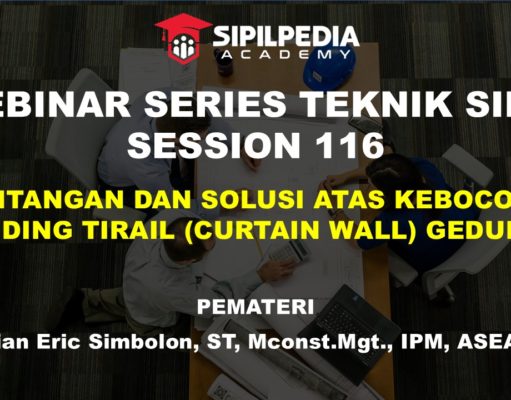 TANTANGAN DAN SOLUSI ATAS KEBOCORAN DINDING TIRAI (CURTAIN WALL) GEDUNG