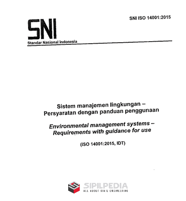 SNI ISO 14001-2015 SISTEM MANAJEMEN LINGKUNGAN – PERSYARATAN DENGAN PANDUAN PENGGUNAAN